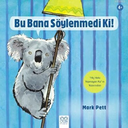 Bu Bana Söylenmedi Ki! - Mark Pett - 1001 Çiçek Kitaplar