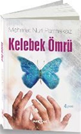 Kelebek Ömrü / Mehmet Nuri Parmaksız