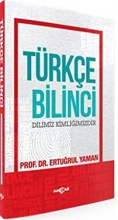 Türkçe Bilinci & Dilimiz Kimliğimizdir / Prof. Dr. Ertuğrul Yaman