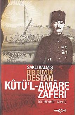 Saklı Kalmış Bir Destan Kutü'l-Amare Zaferi