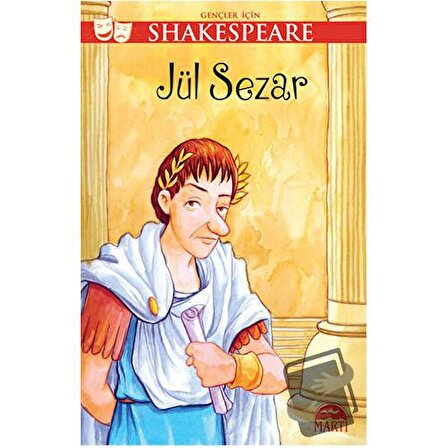Gençler İçin Shakespeare: Jül Sezar / Martı Yayınları / William Shakespeare