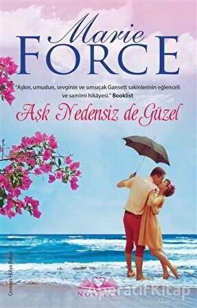 Aşk Nedensiz de Güzel - Marie Force - Novella