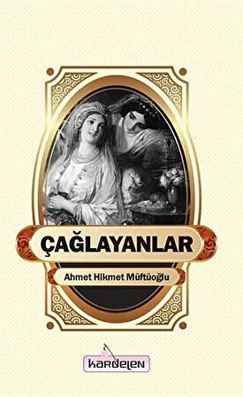 Çağlayanlar / Ahmet Hikmet Müftüoğlu