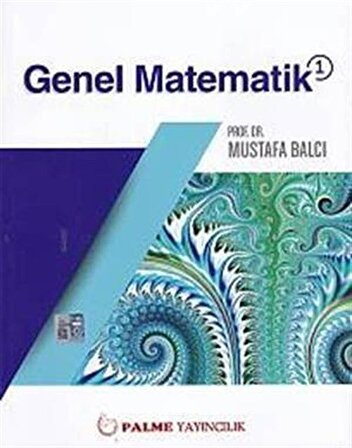 Palme Genel Matematik 1 / Prof. Dr. Mustafa Balcı