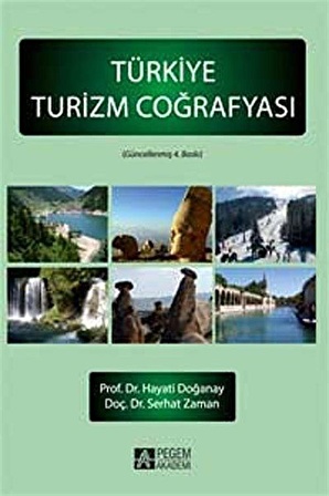 Türkiye Turizm Coğrafyası / Prof. Dr. Hayati Doğanay