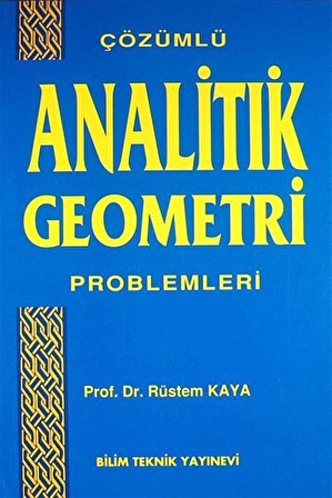 Analitik Geometri Problemleri / Rüstem Kaya