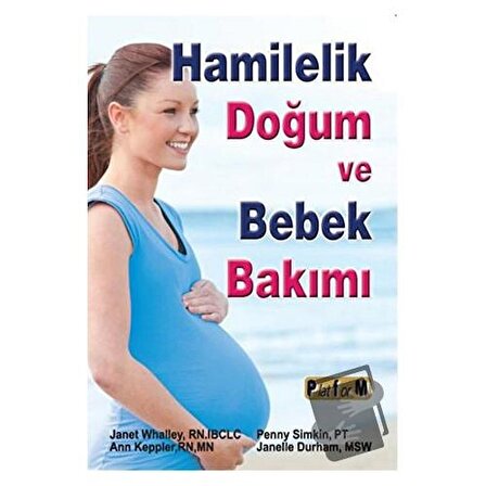 Hamilelik Doğum ve Bebek Bakımı / Platform Yayınları / Ann Keppler,Janet