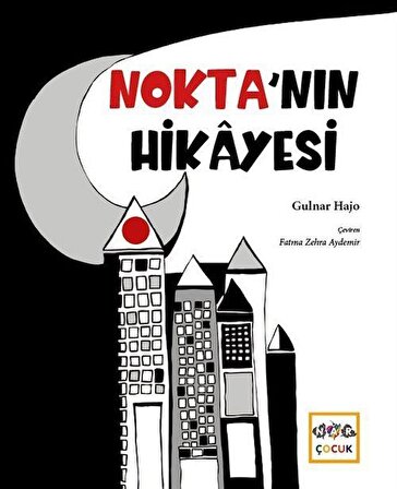 Nokta'nın Hikayesi / Gulnar Hajo