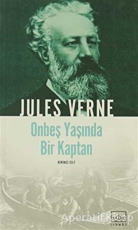 On Beş Yaşında Bir Kaptan - 1. Cilt - Jules Verne - İthaki Yayınları