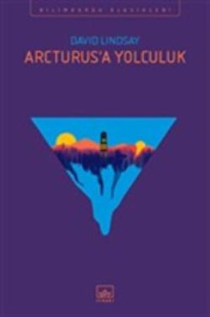 Arcturus’a Yolculuk - David Lindsay - İthaki Yayınları
