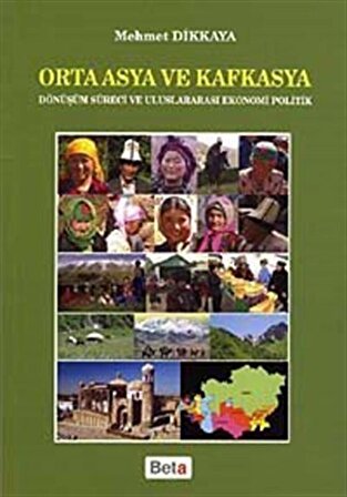 Orta Asya ve Kafkasya / Mehmet Dikkaya
