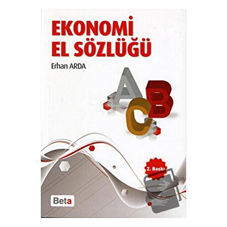 Ekonomi El Sözlüğü / Beta Yayınevi / Erhan Arda
