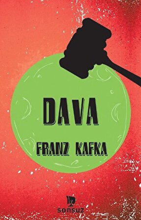 Sonsuz - Dava - Franz Kafka