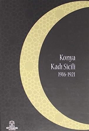 Konya Kadı Sicili 1916 1921