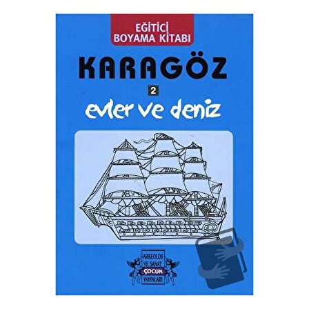 Karagöz Oyunlarında Evler ve Deniz / Boyama Kitabı / Arkeoloji ve Sanat Yayınları /
