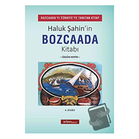Haluk Şahin'in Bozcaada Kitabı / Arkeoloji ve Sanat Yayınları / Haluk Şahin
