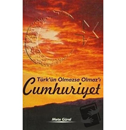 Türk’ün Olmazsa Olmaz’ı Cumhuriyet / Adana Nobel Kitabevi / Mete Gürel