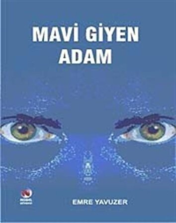 Mavi Giyen Adam / Emre Yavuzer