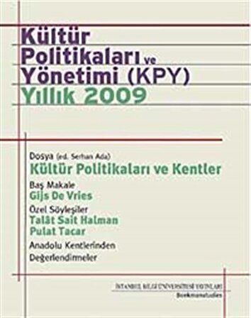 Kültür Politikaları ve Yönetimi (KPY) Yıllık 2009 / Serhan Ada