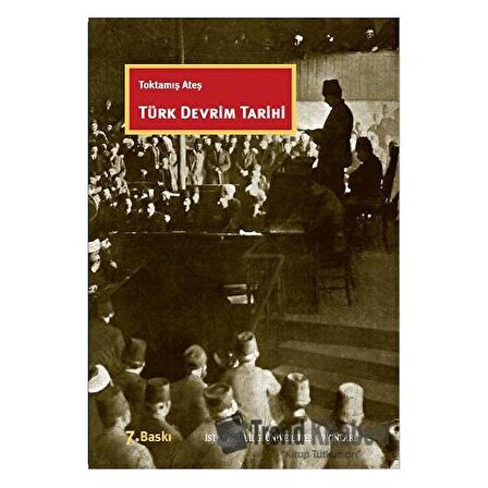 Türk Devrim Tarihi / Prof. Dr. Toktamış Ateş