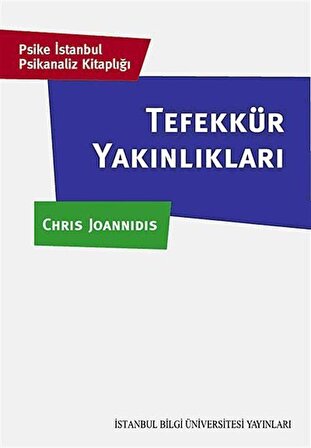 Tefekkür Yakınlıkları & Psike İstanbul Psikanaliz Kitaplığı / Chris Joannidis