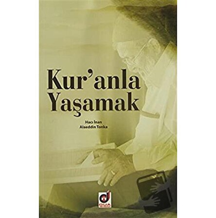 Kur'anla Yaşamak / Dua Yayınları / Alaeddin Tonka,Hacı İnan