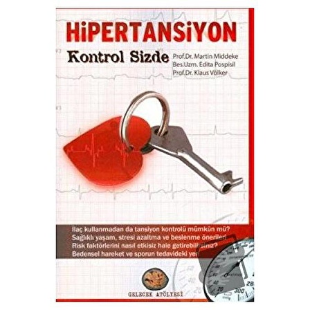 Hipertansiyon / Gelecek Atölyesi Yayınları / Edita Pospisil,Klaus Völker,Martin