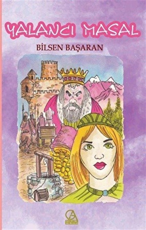 Yalancı Masal / Bilsen Başaran