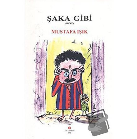 Şaka Gibi / Can Yayınları (Ali Adil Atalay) / Mustafa Işık