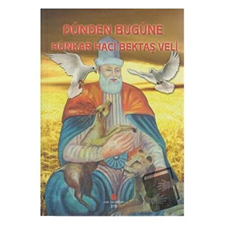 Dünden Bugüne Hünkar Hacı Bektaş Veli / Can Yayınları (Ali Adil Atalay) / Kolektif