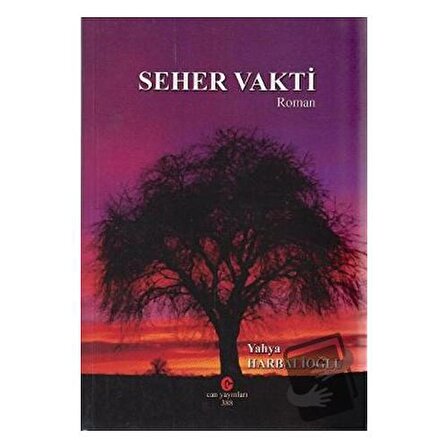 Seher Vakti / Can Yayınları (Ali Adil Atalay) / Yahya Harbalioğlu