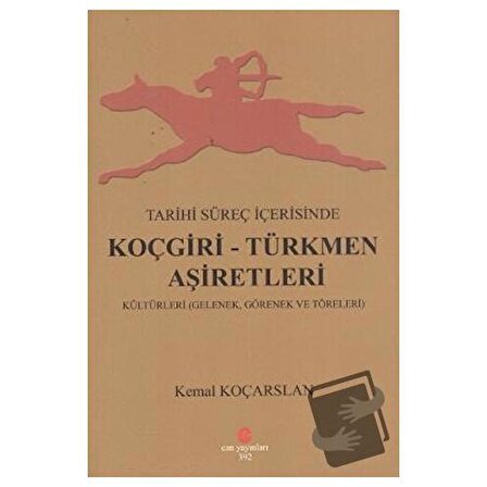 Tarihi Süreç İçerisinde Koçgiri   Türkmen Aşiretleri / Can Yayınları (Ali Adil