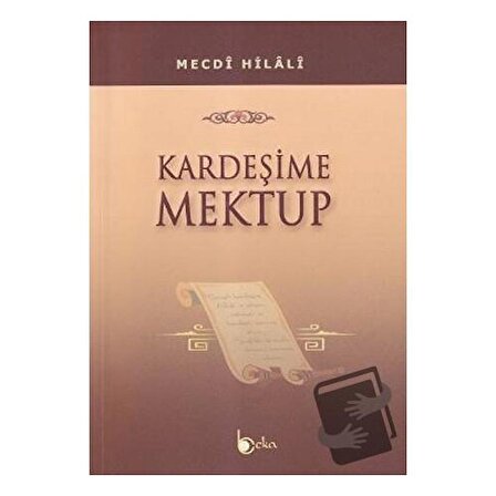 Kardeşime Mektup / Beka Yayınları / Mecdi Hilali