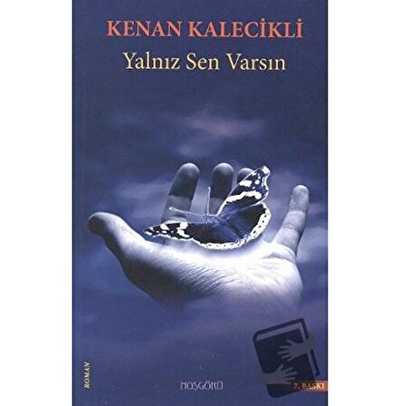 Yalnız Sen Varsın / Hoşgörü Yayınları / Kenan Kalecikli