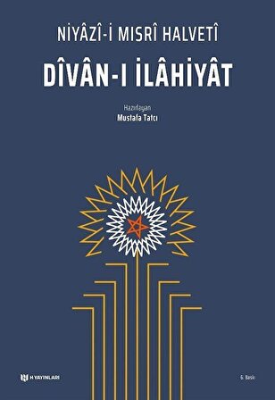 Divan-ı İlahiyat / Niyazi-i Mısri Halveti / Mustafa Tatcı