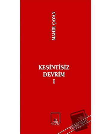 Kesintisiz Devrim 1 / İlkeriş Yayınları / Mahir Çayan
