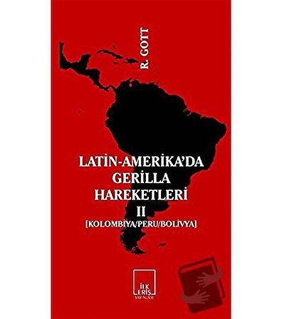 Latin Amerika’da Gerilla Hareketleri 2 / İlkeriş Yayınları / Richard Gott