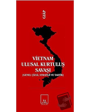 Vietnam Ulusal Kurtuluş Savaşı / İlkeriş Yayınları / Vo Nguyen Giap