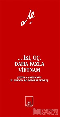 İlkeriş Yayınları ... İki, Üç, Daha Fazla Vietnam