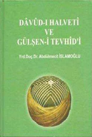 Davud-ı Halveti ve Gülşen-i Tevhid'i