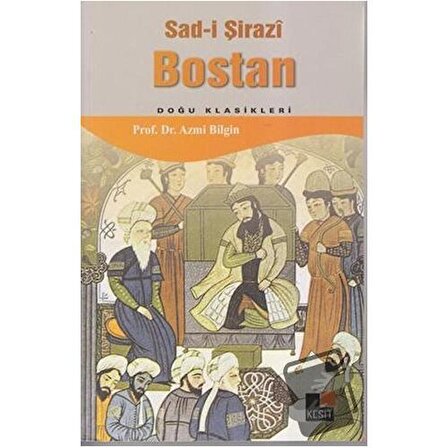 Bostan / Kesit Yayınları / Şeyh Sadii Şirazi