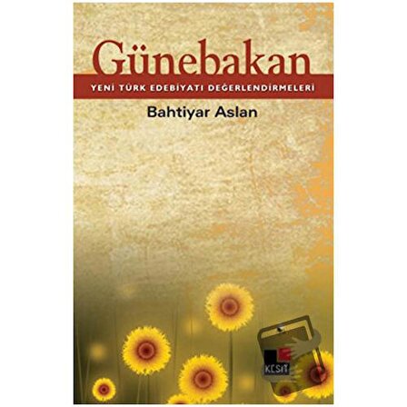 Günebakan / Kesit Yayınları / Bahtiyar Aslan