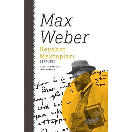 Seyahat Mektupları 1877 1914 / Albaraka Yayınları / Max Weber