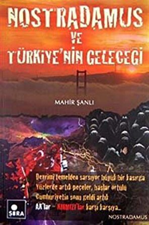 Nostradamus ve Türkiye’nin Geleceği