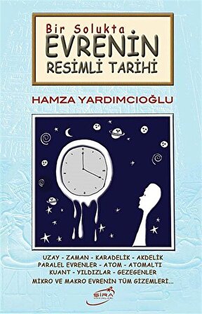 Bir Solukta Evrenin Resimli Tarihi / Hamza Yardımcıoğlu