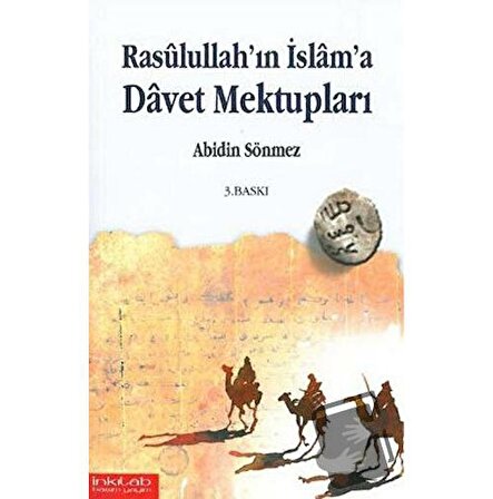 Rasullullah’ın İslam’a Davet Mektupları / İnkılab Yayınları / Abidin Sönmez