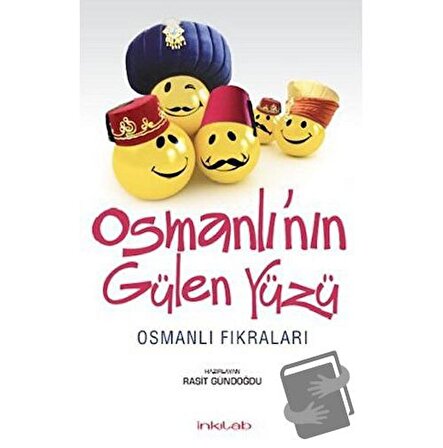 Osmanlı’nın Gülen Yüzü / İnkılab Yayınları / Raşit Gündoğdu