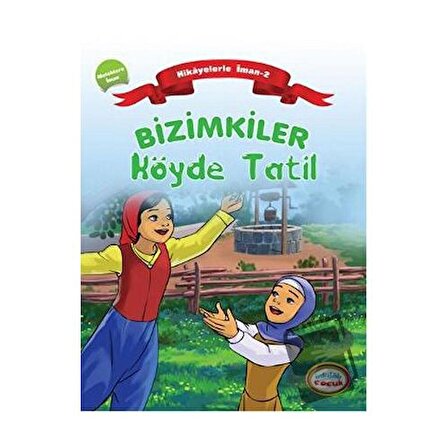 Bizimkiler Köyde Tatil / İnkılab Yayınları / Ayşe Alkan Sarıçiçek