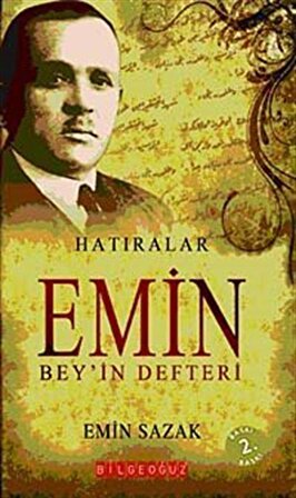 Emin Bey'in Defteri & Hatıralar / Emin Sazak
