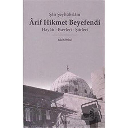 Arif Hikmet Beyefendi / Kitabevi Yayınları / Bilal Kemikli